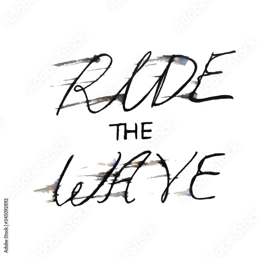 Ride the wafe lettering motivation slogan