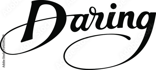Daring - custom calligraphy text