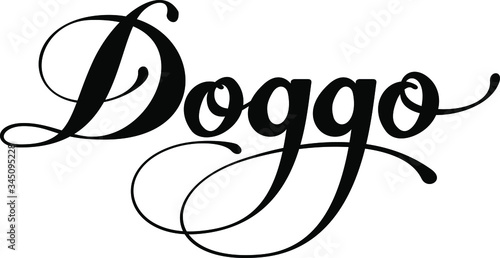 Doggo - custom calligraphy text