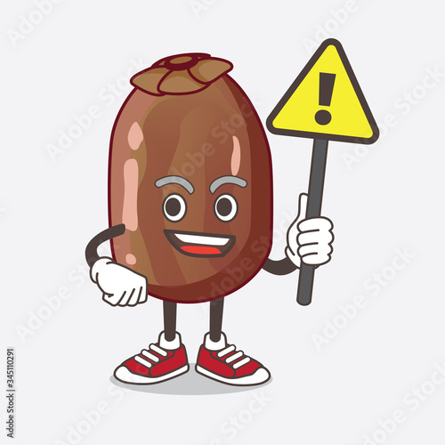 Date Palm Fruit cartoon mascot character rise up a warning sign