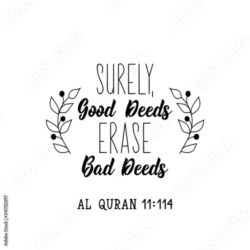 Surely, good deeds erase bad deeds. Ramadan Lettering. calligraphy vector. Ink illustration. Religion Islamic quote
