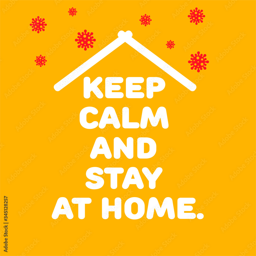 Keep calm and stay home Vector concept art. Covid-19.