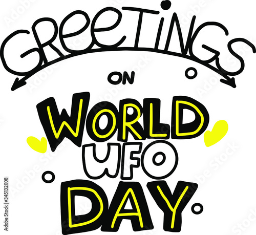 Greeting on world ufo day phrase. A simple vector illustration of a worldwide UFO day (world UFO day).