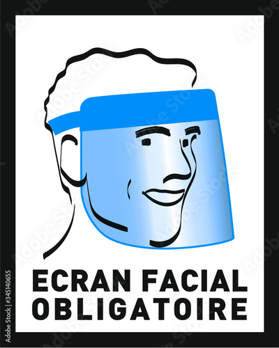 protégeons nous écran facial obligatoire