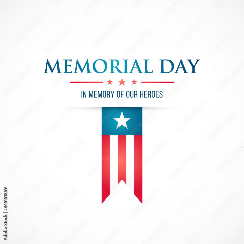 Memorial Day flat design. Vector illustration with text and american flag. In memory of our heroes. Vector illustration. - obrazy, fototapety, plakaty 