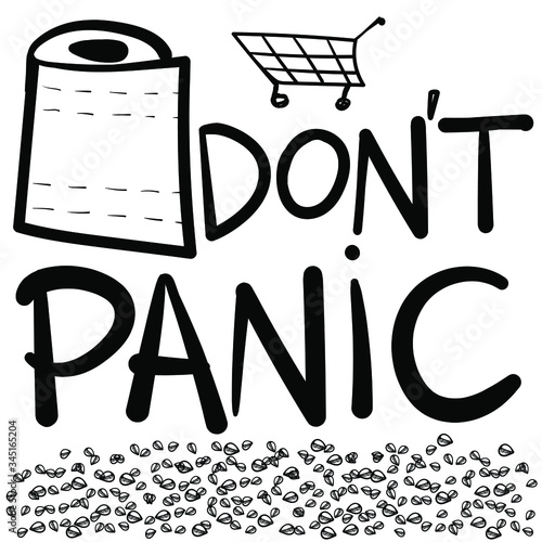 Lettering of the word "Don't panic" in doodle style. Illustration with toilet paper, shopping trolley and buckwheat. Vector stock image for social networks, news, print and design.