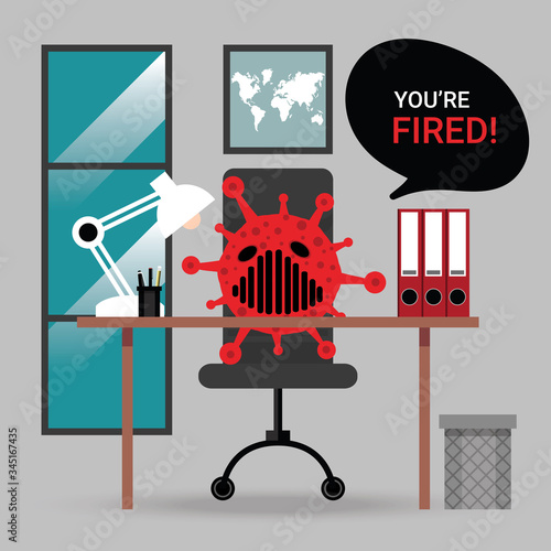 You're fired during Covid-19 or Coronavirus. The Corona virus said to employee turn into unemployment, labor problems. Economics crisis in the time of Covid 19 virus outbreak. Workers were laid off.