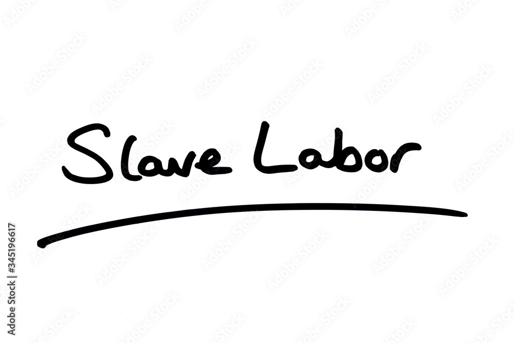 Slave Labor