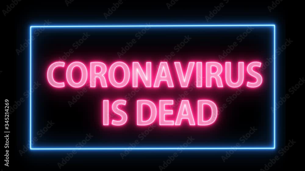 coranavirus is dead neon lights background. coranavirus is dead neon lights background.