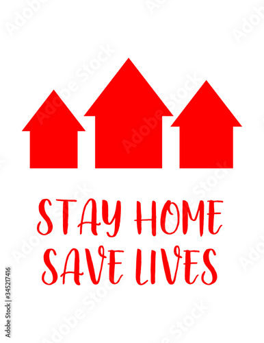 STAY HOME SAVE LIVES vector