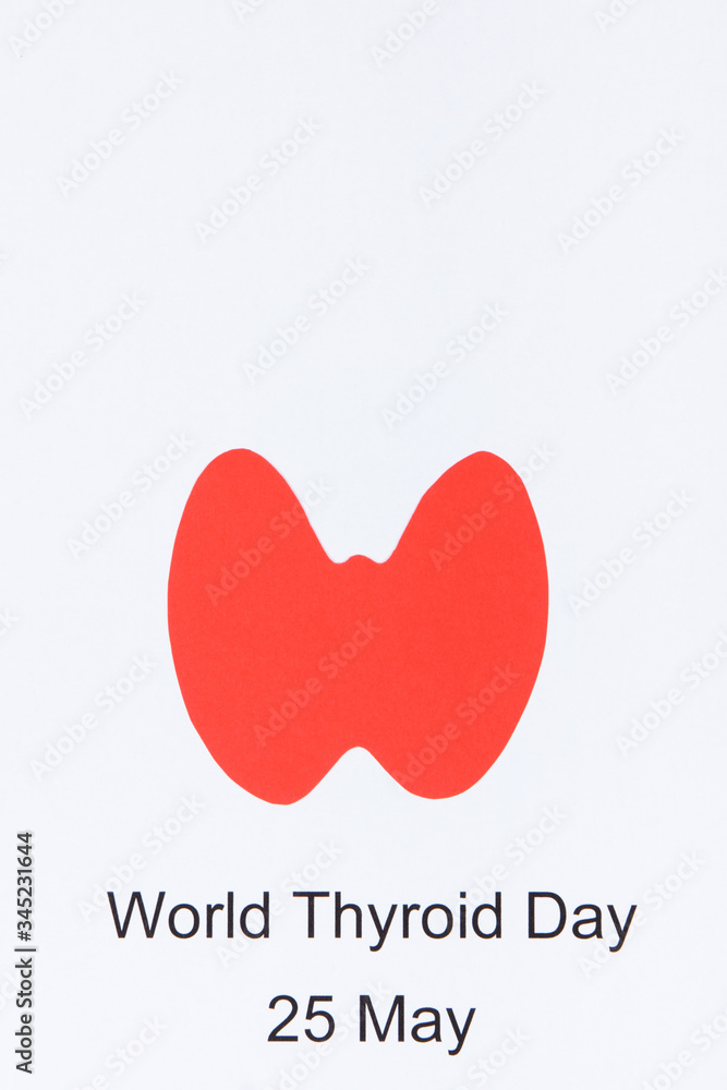 Red thyroid shape and inscription World Thyroid Day 25 May. Problems with thyroid concept. Place for text