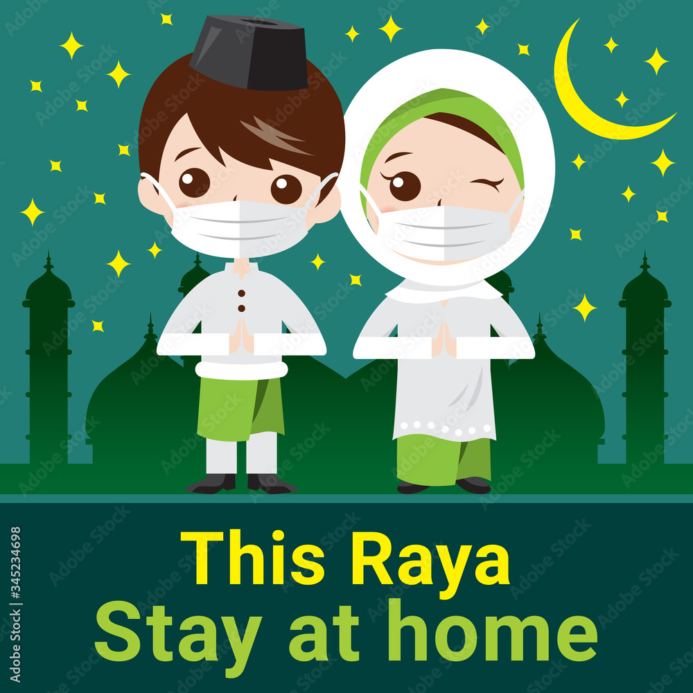Selamat Hari Raya aidilfitri and please stay at home. Muslims prepare ...