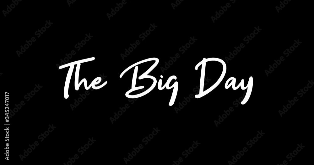 The Big Day White Color Cursive Font Transition on Green Background Stock Video The Big Day White Color Cursive Font Transition on Green Background Stock Video