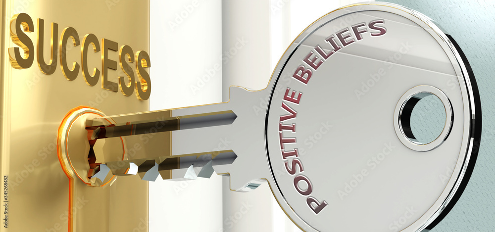 Positive beliefs and success - pictured as word Positive beliefs on a key, to symbolize that Positive beliefs helps achieving success and prosperity in life and business, 3d illustration - obrazy, fototapety, plakaty 