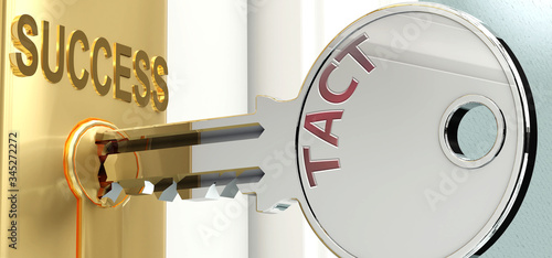 Tact and success - pictured as word Tact on a key, to symbolize that Tact helps achieving success and prosperity in life and business, 3d illustration