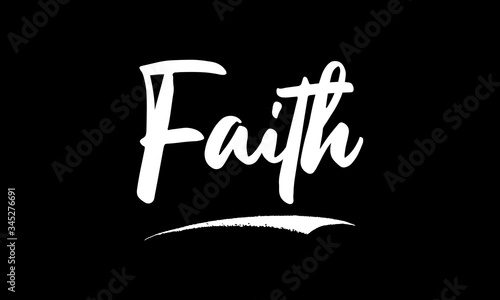 Faith Phrase Calligraphy Text on Black Background