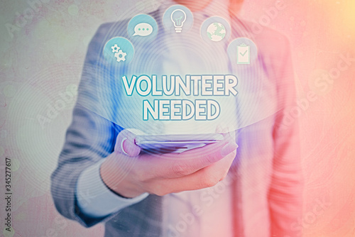 Text sign showing Volunteer Needed. Business photo showcasing Looking for helper to do task without pay or compensation photo