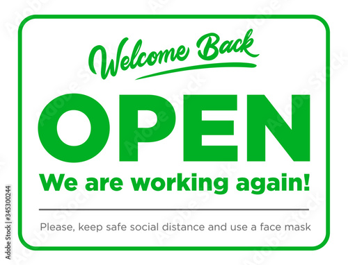 Open sign on the front door - welcome back! We are working again. Keep social distance and use face mask. Vector