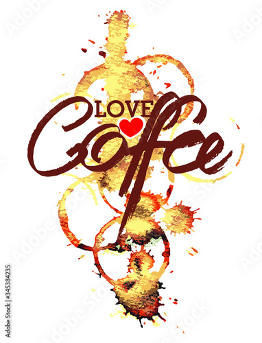 I love coffee. Coffee stains. Print