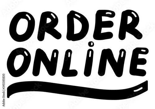 Order online, lettering calligraphy illustration. Vector eps handwritten brush trendy black isolated on white background.