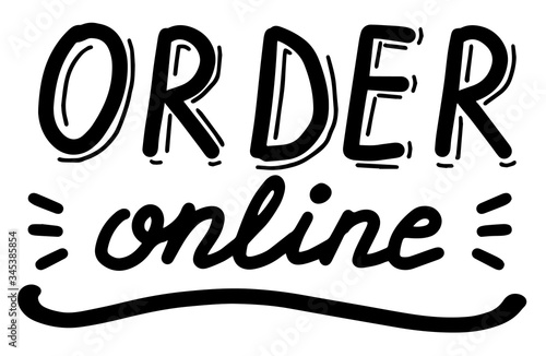 Order online, lettering calligraphy illustration. Vector eps handwritten brush trendy black isolated on white background.