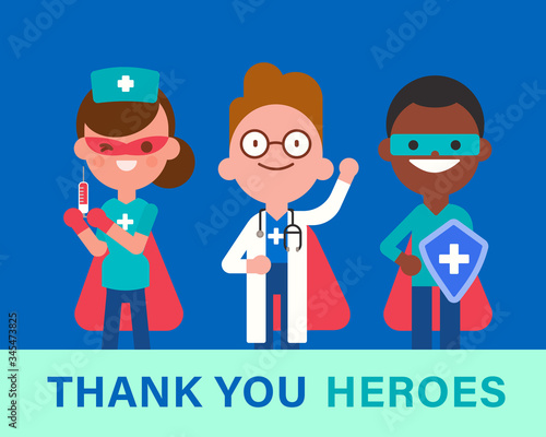 Thank you Heroes. Team of doctors, nurse and medical workers in superhero costume.  Fighting Covid-19 Virus epidemic concept. Vector cartoon character illustration.