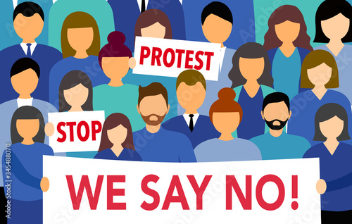 Protest concept vector illustration. People crowd holding protest, stop and we say no banner. People with placards protesting activists. Working strike, human rights protesting. Design for web, banner