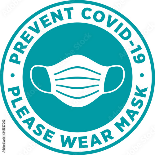 Please Wear Medical Mask Signage or Sticker for help reduce the risk of catching coronavirus Covid-19. Vector sign.