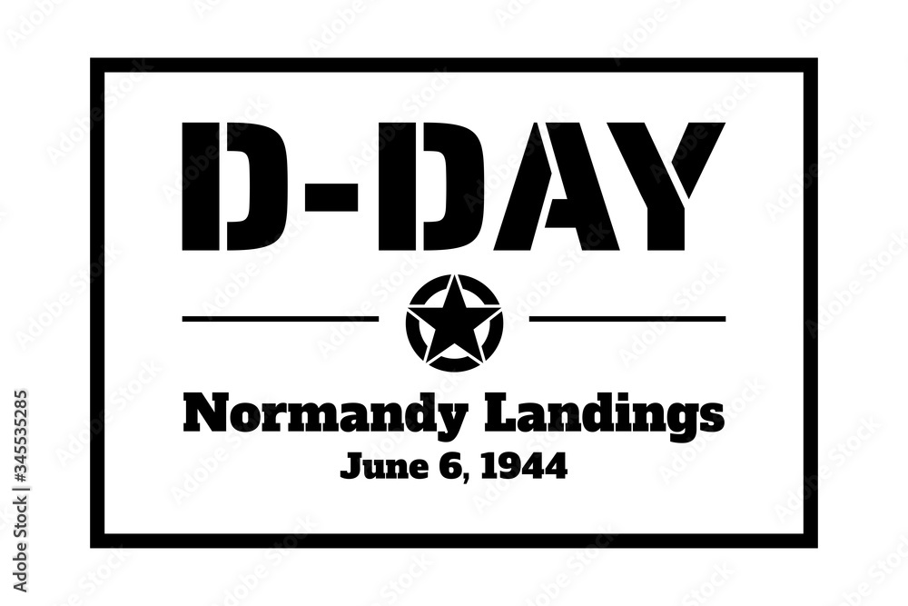 D-Day. Normandy landings concept. Template for background, banner, card