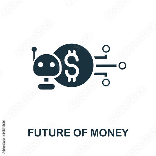 Future Of Money icon. Simple illustration from fintech industry collection. Creative Future Of Money icon for web design, templates, infographics and more