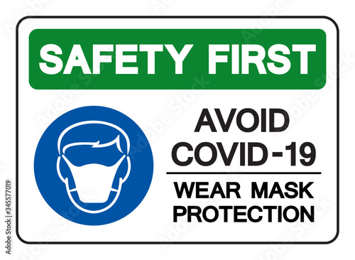 Safety First Avoid Covid-19 Wear Mark Protection Symbol Sign,Vector Illustration, Isolated On White Background Label. EPS10