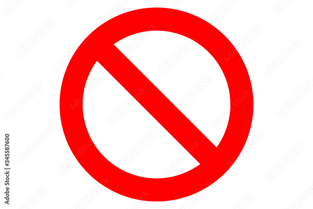 Isolated red Not Allowed sign, Prohibition sign or stop sign illustration isolated on white background Isolated red Not Allowed sign, Prohibition sign or stop sign illustration isolated on white background