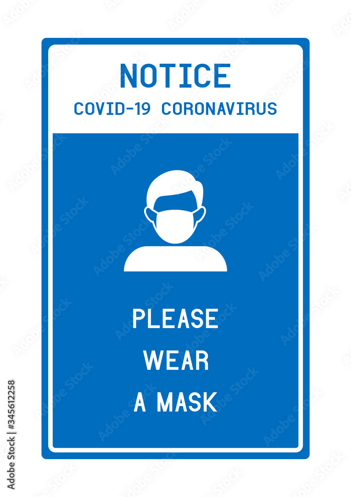 Notice Please wear a mask avoid COVID-19 coronavirus Notice Please wear a mask avoid COVID-19 coronavirus