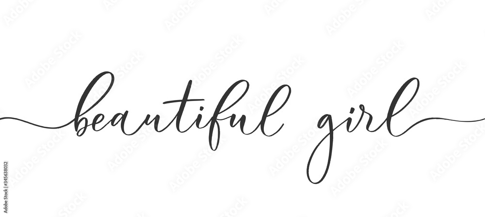 Beautiful girl - calligraphic inscription with smooth lines. Beautiful girl - calligraphic inscription with smooth lines.