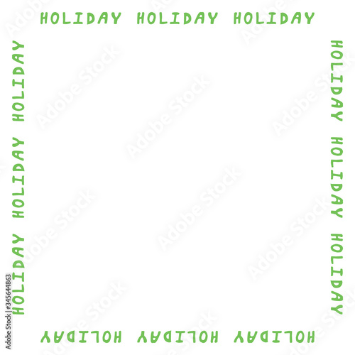 Square frame of the word holiday on white background. Vector image.