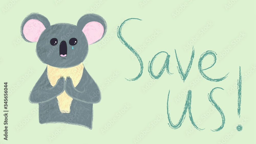 Vector illustration of a cute sad koala bear from Australia in cartoon style. Lettering Save us. Affected animals fire concept. Vector illustration of a cute sad koala bear from Australia in cartoon style. Lettering Save us. Affected animals fire concept.
