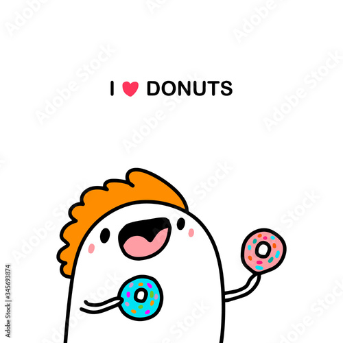 I love donuts hand drawn vector illustration in cartoon comic style man holding desserts sweet