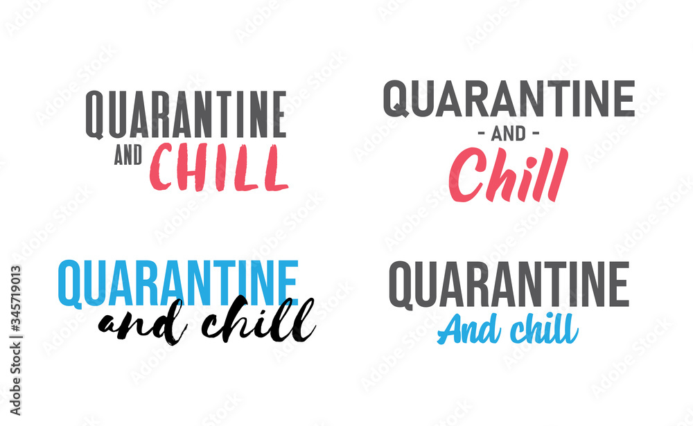 Quarantine and chill text. Cool and modern lettering design for poster, t shirt print, post card, video blog cover. Quarantine and chill text. Cool and modern lettering design for poster, t shirt print, post card, video blog cover.