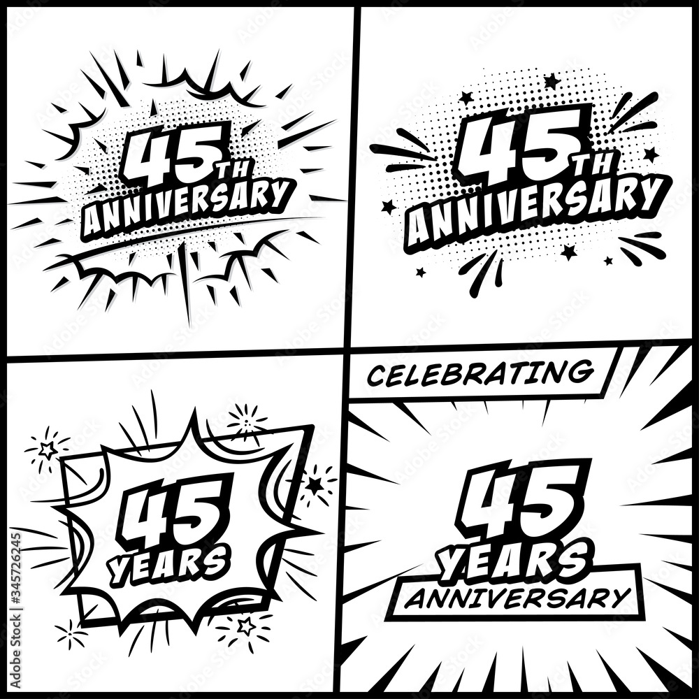 45 years anniversary logo collection. 45th years anniversary celebration comic logotype. Pop art style vector and illustration.