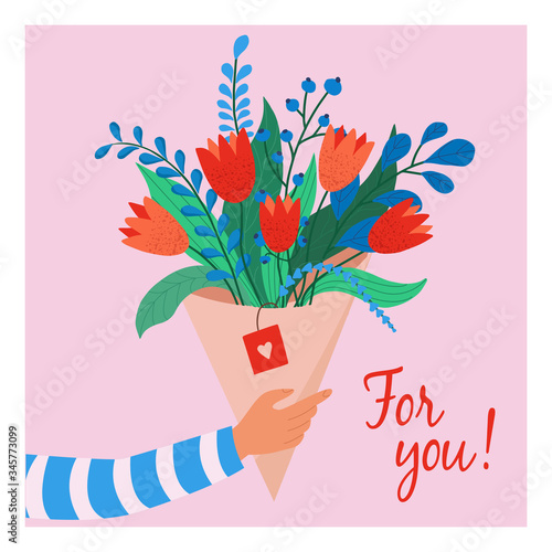For You! Vector illustration for a cover, poster or card for the holiday. Drawing of hands holding a bouquet of flowers, a holiday gift