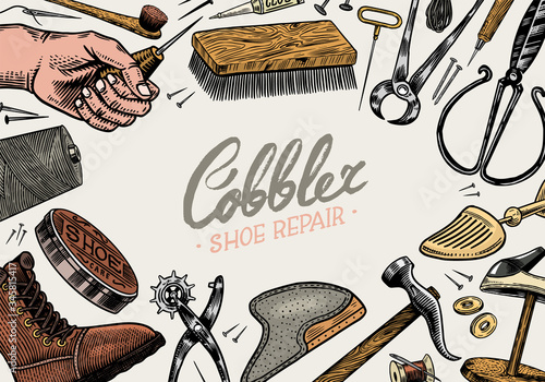 Cobbler background. Professional equipments. Poster or banner for Shoe repair. Shoemaker or bootmaker. Cream Hammer Awl Brush Thread. Hand drawn engraved old sketch.