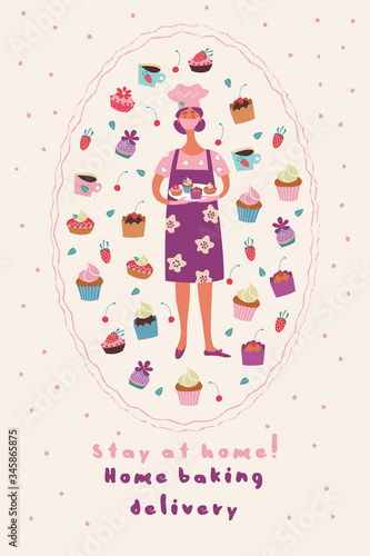 Cute postcard with homemade confectionery, cakes and pies. Female pastry chef in a medical mask. Stay at home. Home baking delivery. Vector illustration.