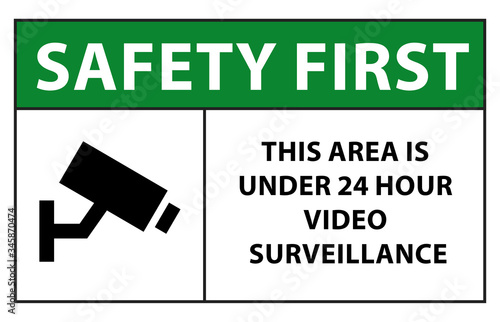 safety first Video surveillance, CCTV camera, security camera sign
