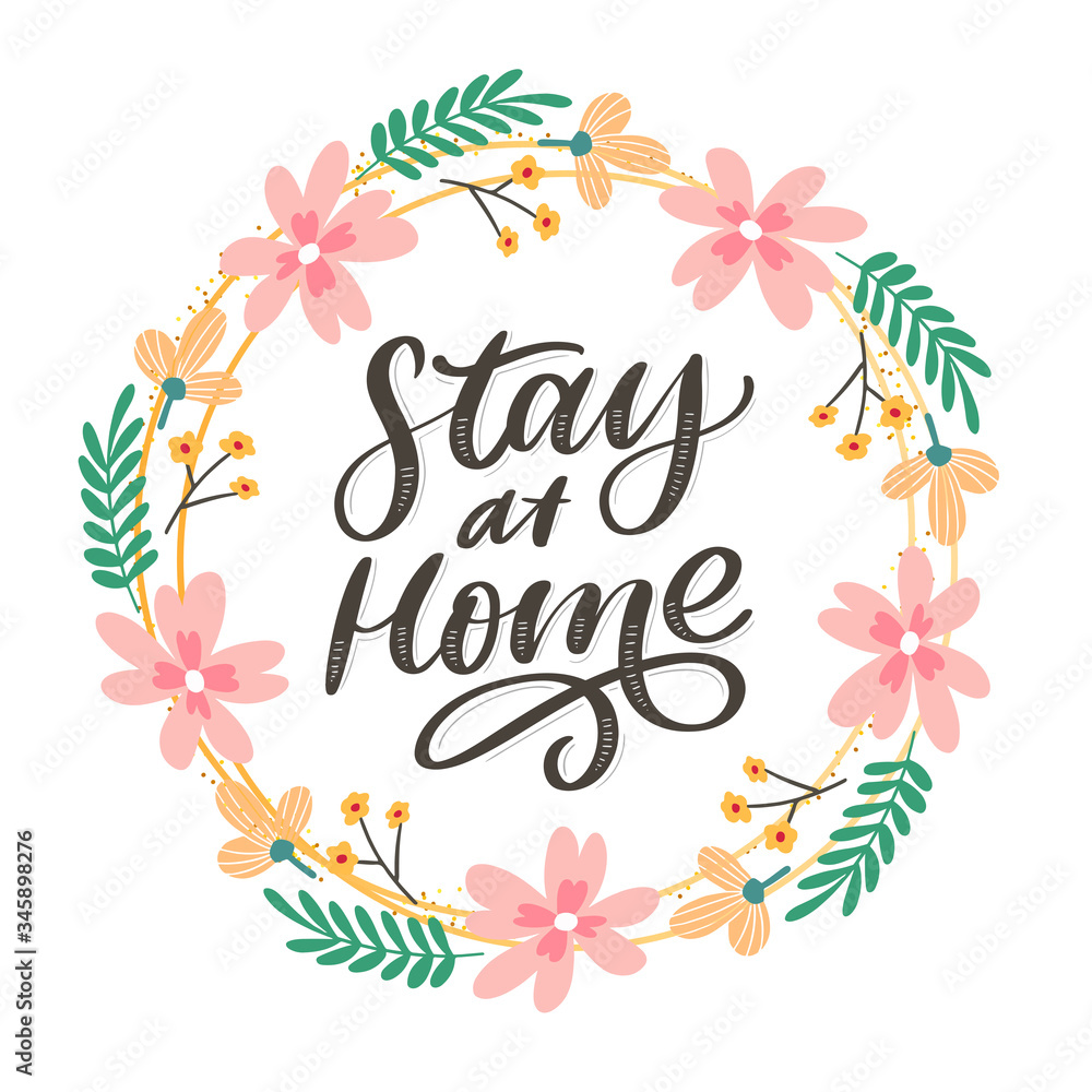 Slogan stay at home safe quarantine pandemic letter text words calligraphy vector illustration Slogan stay at home safe quarantine pandemic letter text words calligraphy vector illustration