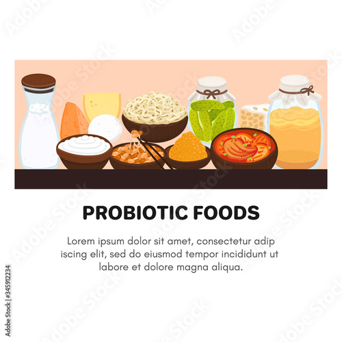 Vector probiotic foods. Best sources of probiotics. Beneficial bacteria improve health. Design is for label, brochure, menu, poster, advertising banner, article about diets, healthy proper nutrition