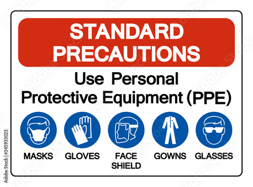 Standard Precautions Use Personal Protective Equipment (PPE) Symbol Sign ,Vector Illustration, Isolate On White Background Label. EPS10