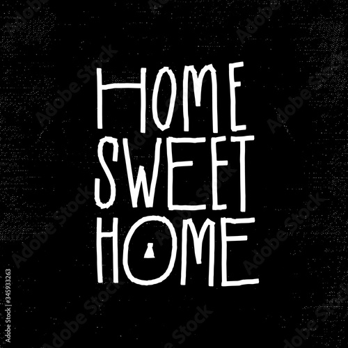 Home sweet home. Hand lettering typography poster. For housewarming posters, greeting cards, home decorations.Vector illustration.