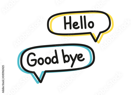 Hello good bye. Handwritten lettering illustration. Black vector text in a blue and yellow neon speech bubble. Simple outline style