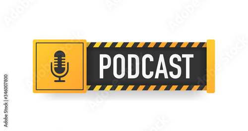 PODCAST yellow sign. Striped frame. Banner isolated on white background. Vector.