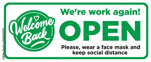 Open sign on the front door - welcome back! We are working again. Keep social distance and use face mask. Vector